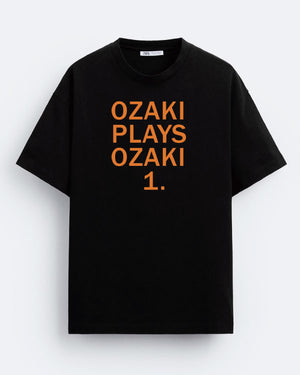 OZAKI PLAYS OZAKI 1 TSHIRT